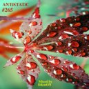 VA - ANTiSTATiC #265 (Mixed by D&mON) ()