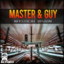 Master & Guy - Mistic Vision