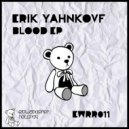 Erik yahnkovf - Blood
