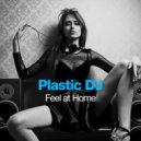 Plastic DJ - Don't Look At Me