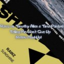 Rawz vs. Timothy Allen & Timo Pardoel - Telling Me Won't Give Up