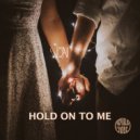 DaCrAn - Hold On To Me