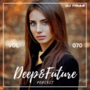 Dj Trias - Deep&Future Podcast #070