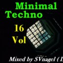 SVnagel ( LV ) - Minimal Techno - SVnagel set 2020 vol-16