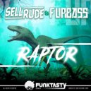 SellRude & FurBass - Raptor