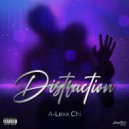 A-Lexx Chi - Distraction