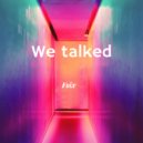 Fsix - We talked ()