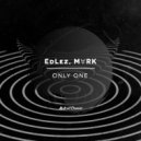 EdLez & M∀RK - Only One