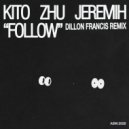Kito, ZHU & Jeremih - Follow