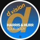 Harris & Hurr - Your Body