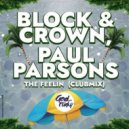 Block & Crown, Paul Parsons - The Feelin