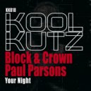 Block & Crown, Paul Parsons - Your Night