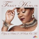 Tracy Hamlin, DjPope - (Your Puttin) A Rush On Me