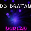 DJ Bratan - Nurlan