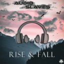 Audio Slaves - Rise and Fall
