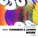 Yungness & Jaminn - Work (Rendher Remix)