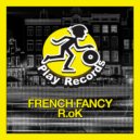 R.oK - French Fancy