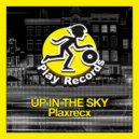 Plaxrecx - Up in the Sky