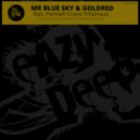 Mr Blue Sky, GoldRed, Hannah C - Infamous
