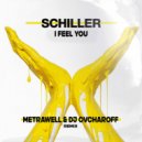 Schiller - I Feel You (Metrawell & Dj Ovcharoff Radio Edit)