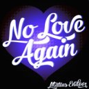 Matias Endoor - No Love Again