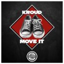 Kroud - Move it