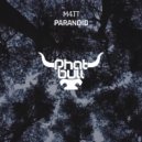 M4TT - Paranoid