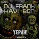 Dj Frank vs Xavi BCN - Yepah