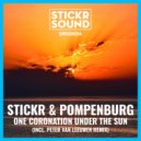 Stickr & Pompenburg - One Coronation Under The Sun