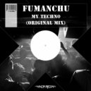 Fumanchu - My Techno