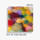Ori B. - Joy In The Heart