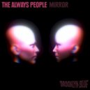 The Always People - Polarizer (Original Mix)