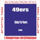 49ers - Baby I\'m Yours (Dj Enzo Persueder & Silver Dj Edit Bootleg Regroov)