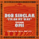 Bob Sinclar & OMI - I'm On My Way
