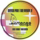 Disco For The People - I Got What You Need