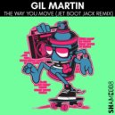 Gil Martin - The Way You Move