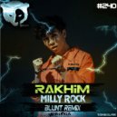 Rakhim - Milly Rock (Blunt Radio Remix)
