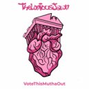 Thelonious Jawn - Vote This Mutha Out