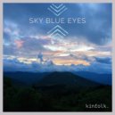 kinfolk - Sky Blue Eyes