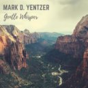Mark D. Yentzer - I Surrender All