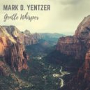 Mark D. Yentzer - There Is A Fountain