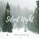 Mark D. Yentzer - Silent Night, Holy Night