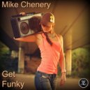 Mike Chenery - Get Funky