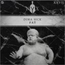 Dima Sick - Fat