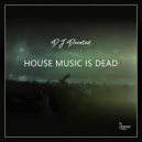 DJ Devoted - House Music Is Dead