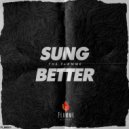 The Flamme - Sung Better