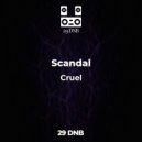 Scandal - Cruel