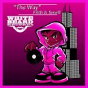 Filth & Smell - Tha Way