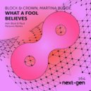 Block & Crown, Martina Budde - What A Fool Believes