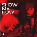 Joan Jose - Show Me How (Extended Mix)